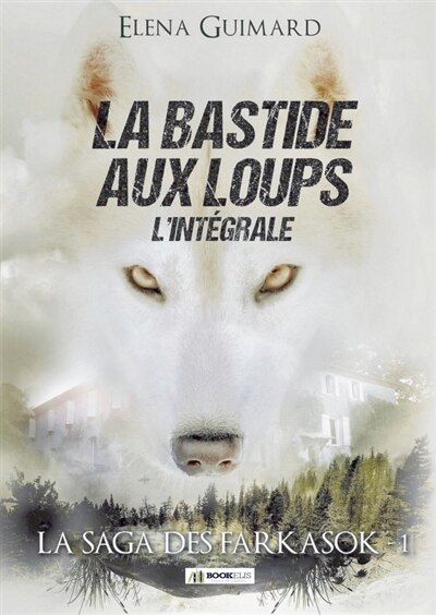 Front cover_La saga des Farkasok T1 : L'intégrale