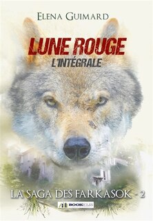 Front cover_La Saga des Farkasok T2 : L'intégrale