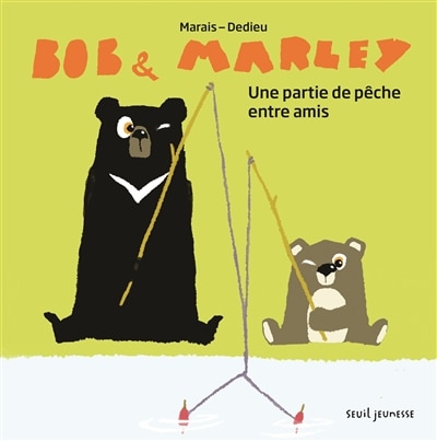 Front cover_Bob & Marley. Une partie de pêche entre amis
