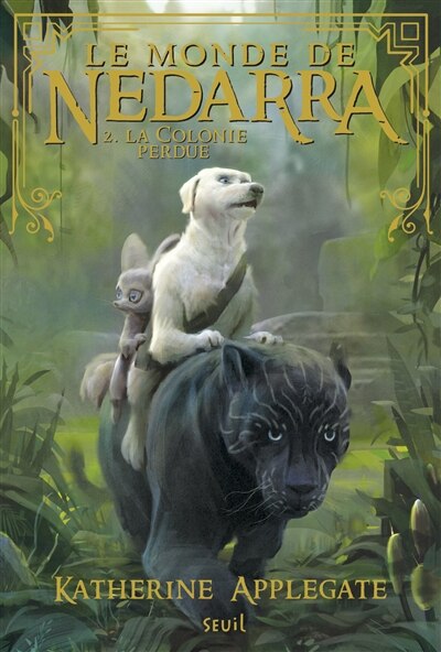 Couverture_LE MONDE DE NEDARRA TOME 2 LA COLONIE PERDUE