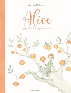 Front cover_ALICE PAS PLUS LOIN QUE SON NEZ