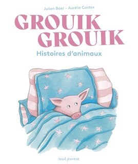 Grouik grouik: histoires d'animaux