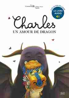 Charles, un amour de dragon by Alex Cousseau