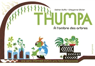 Thumpa: à l'ombre des arbres