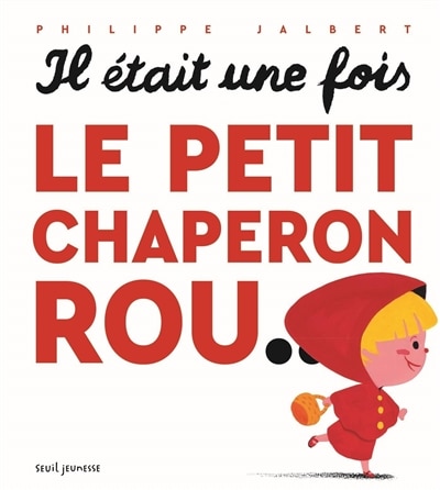 Front cover_Il était une fois le Petit Chaperon rou...