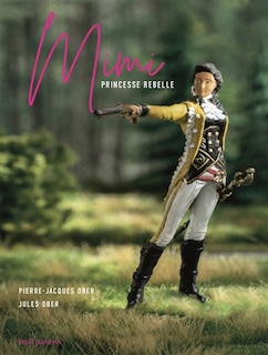 Front cover_Mimi : princesse rebelle
