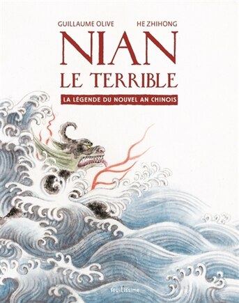 Nian le terrible: la légende du nouvel an chinois