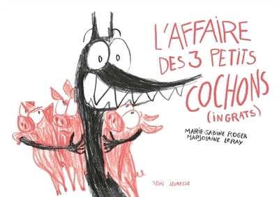 Front cover_L' affaire des 3 petits cochons (ingrats)