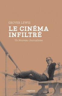 Front cover_Le cinéma infiltré : un nouveau journalisme