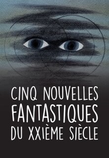 Front cover_Cinq nouvelles fantastiques du XXIe siècle
