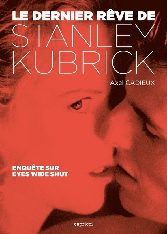Front cover_Le dernier rêve de Stanley Kubrick
