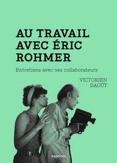 Front cover_Au travail avec Eric Rohmer