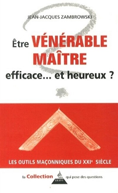 Front cover_Etre vénérable maître : efficace... et heureux ?