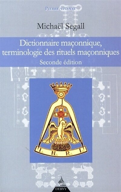 Front cover_Dictionnaire maçonnique : terminologie des rituels maçonniques