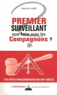 Front cover_Premier surveillant : que faire avec les compagnons ?
