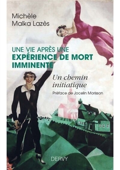 Une vie après une expérience de mort imminente: un chemin initiatique