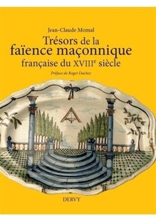 Front cover_Trésors de la faïence maçonnique française du XVIIIe siècle