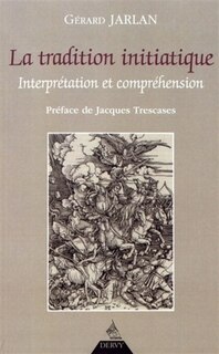 Front cover_La tradition initiatique : interprétation et compréhension