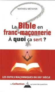 Front cover_La Bible en franc-maçonnerie, à quoi ça sert ?