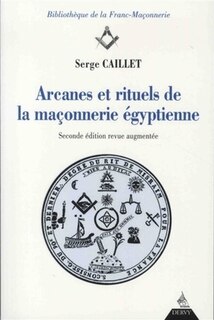 Couverture_Arcanes et rituels de la maçonnerie égyptienne