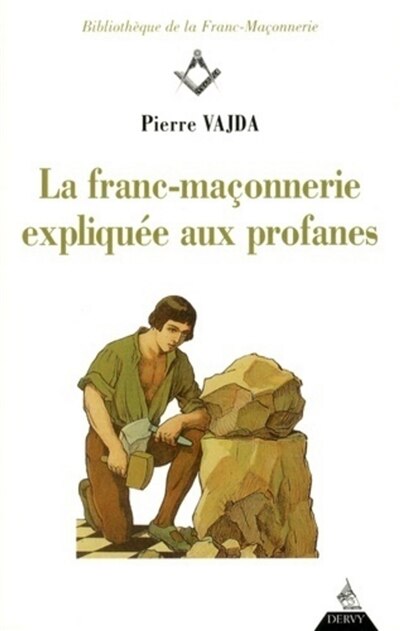Front cover_La franc-maçonnerie expliquée aux profanes