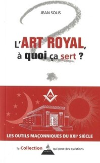 Front cover_L' art royal, à quoi ça sert ?