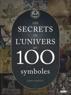 Couverture_LES SECRETS DE L'UNIVERS EN 100 SYMBOLES