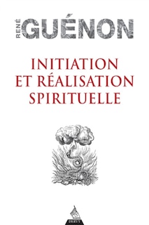 Couverture_Initiation et réalisation spirituelle