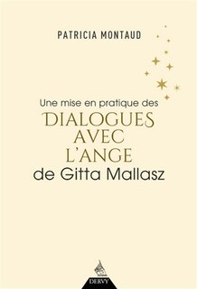 Couverture_Une mise en pratique des Dialogues avec l'ange de Gitta Mallasz