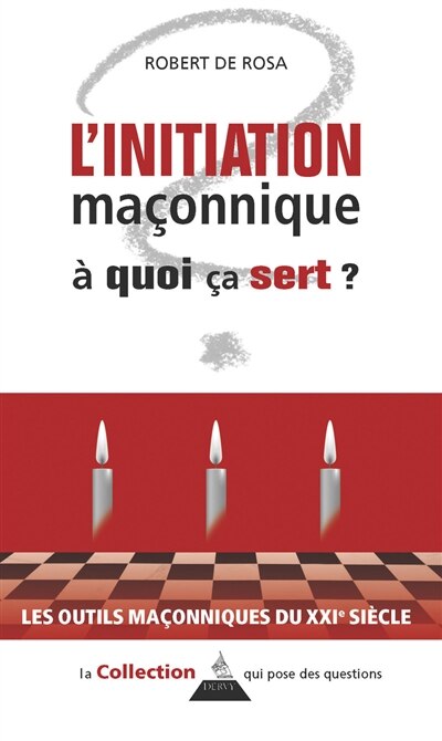 Couverture_L'initiation maçonnique, à quoi ça sert ?