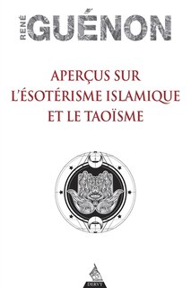 Front cover_Aperçus sur l'ésotérisme islamique et le taoïsme