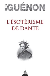 L' ésotérisme de Dante