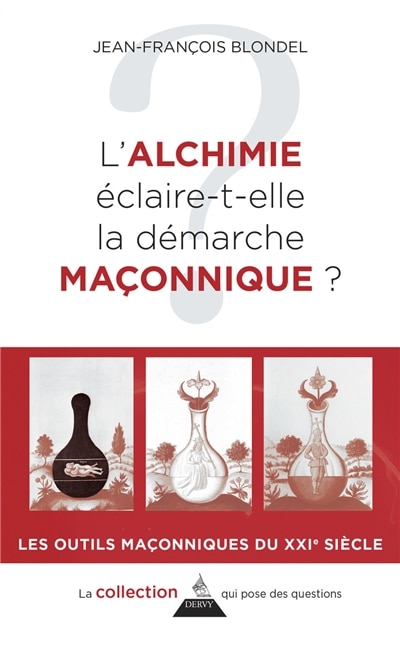 Front cover_L' alchimie éclaire-t-elle la démarche maçonnique ?