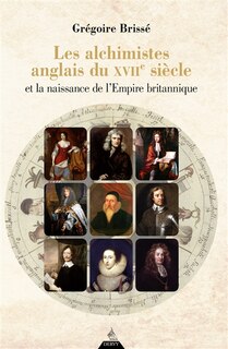 Front cover_Les alchimistes anglais du XVIIe siècle et la naissance de l'Empire britannique