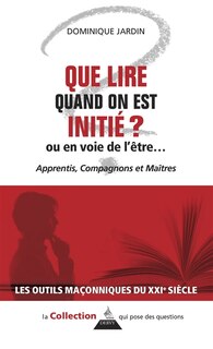 Couverture_Que lire quand on est initié ? Ou en voie de l'être...