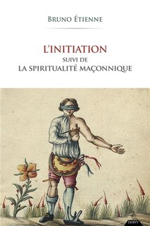 Front cover_L'initiation ; La spiritualité maçonnique
