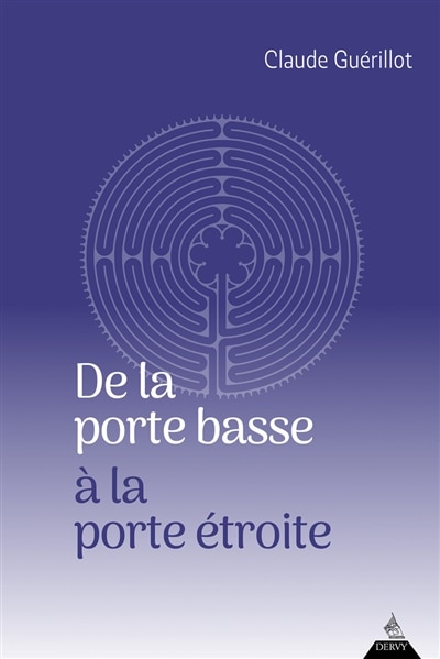 Couverture_De la porte basse à la porte étroite