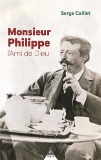 Couverture_Monsieur Philippe, l'ami de Dieu