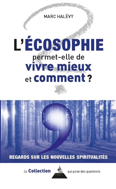 Front cover_L' &eacute;cosophie permet-elle de vivre mieux ? Comment ?