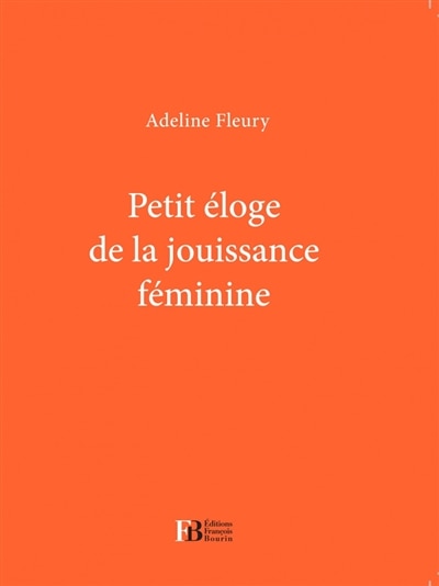 Front cover_Petit éloge de la jouissance féminine