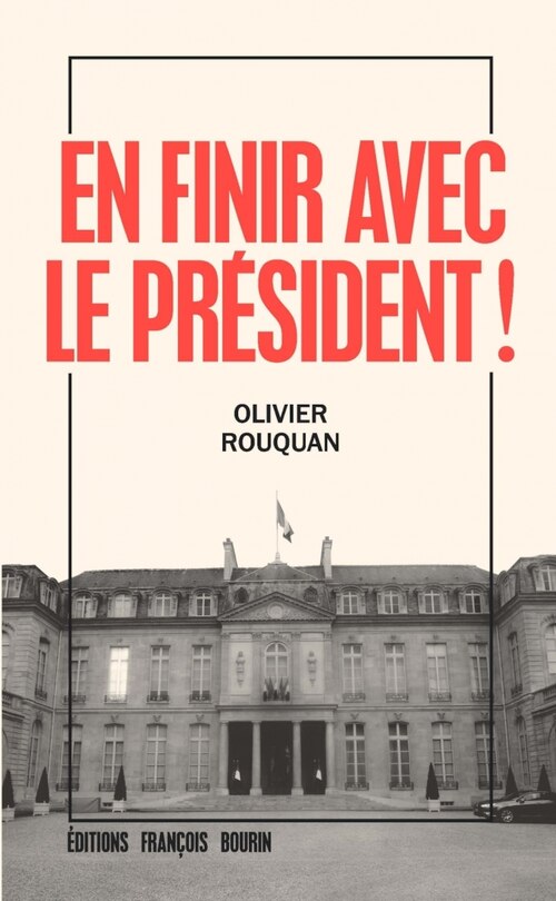 Front cover_En finir avec le Pr&eacute;sident !