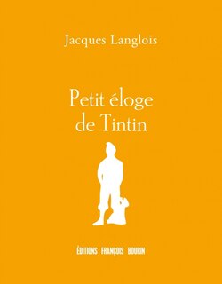 Couverture_Petit éloge de Tintin