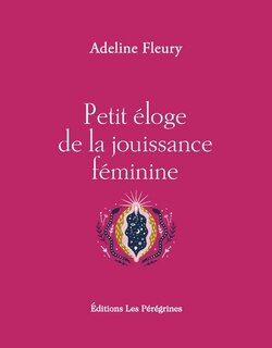 Front cover_Petit éloge de la jouissance féminine