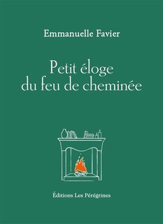 Front cover_Petit éloge du feu de cheminée