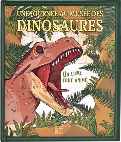 Une journée au musée des dinosaures: un livre tout animé