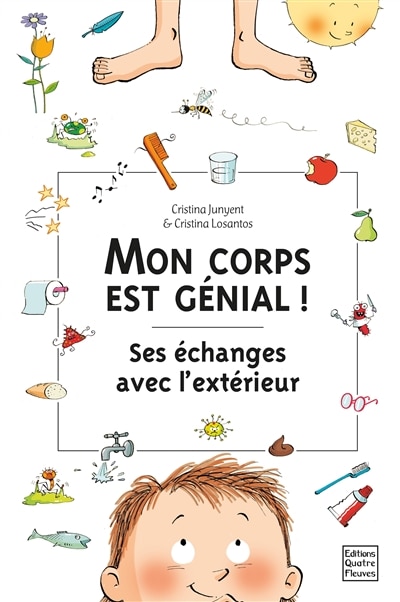 Mon corps est génial !: ses échanges avec l'extérieur