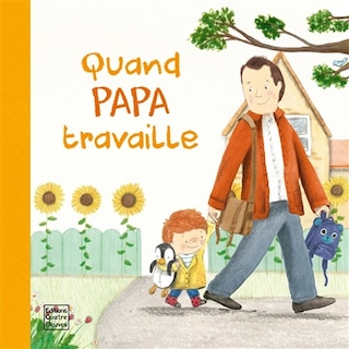 Couverture_Quand papa travaille