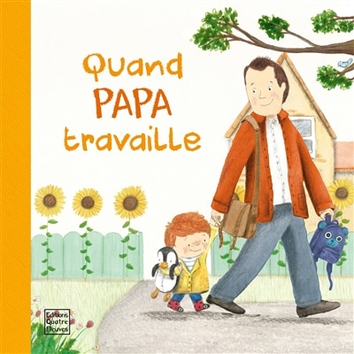 Couverture_Quand papa travaille