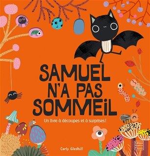 Samuel n'a pas sommeil: un livre à découpes et à surprises !