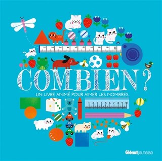 Front cover_Combien ? : un livre animé pour aimer les nombres